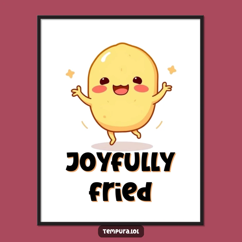 Funny Tempura Sweet Potato Digital Art: Happy Dance Print for Hilarious Decor Gift