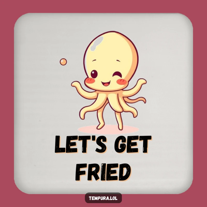 Funny Tempura Squid Dance Coaster: Cheerful Protection, Unique Funny Gift!