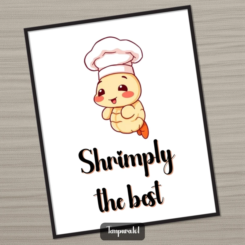 Funny poster showcasing a tempura shrimp wearing a tiny chef hat, looking proud and ready for a culinary adventure.