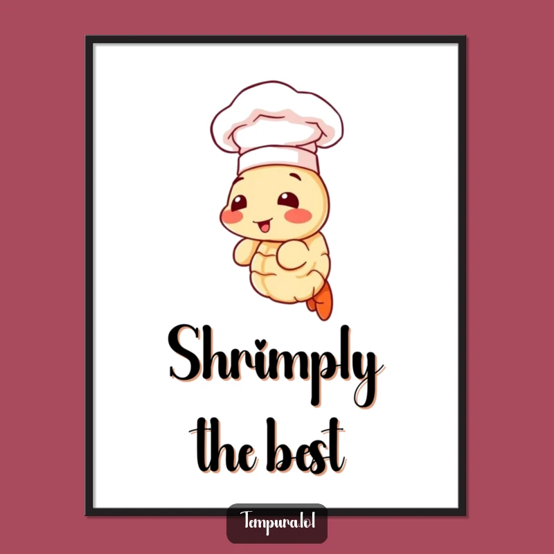 Funny Chef Shrimp Poster: Hilarious Culinary Art for Your Walls