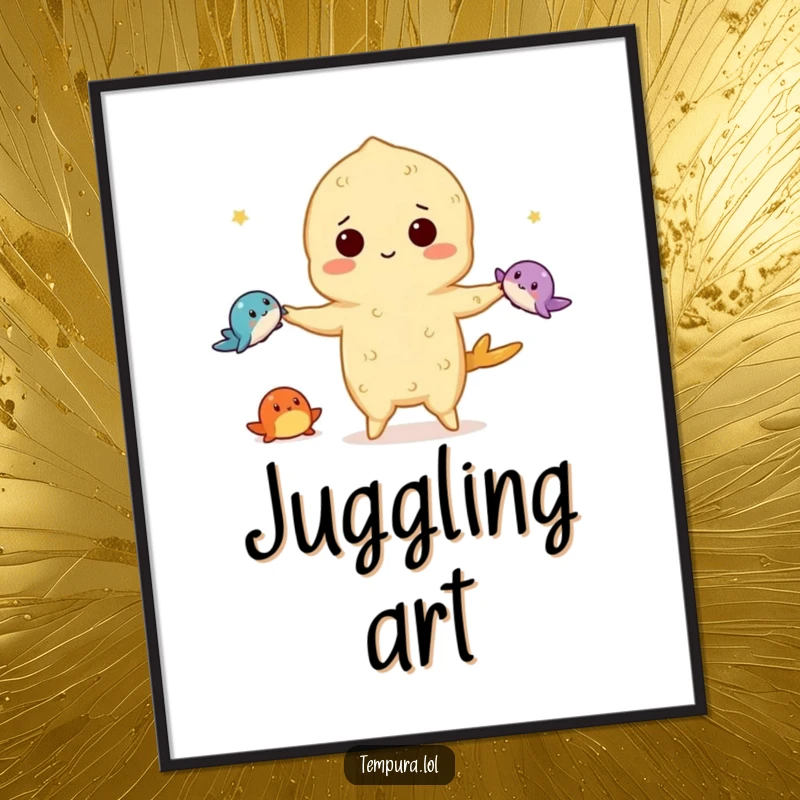 Funny tempura poster illustrating a tempura character in mid-air, expertly juggling three small and adorable sea creatures with impressive dexterity.