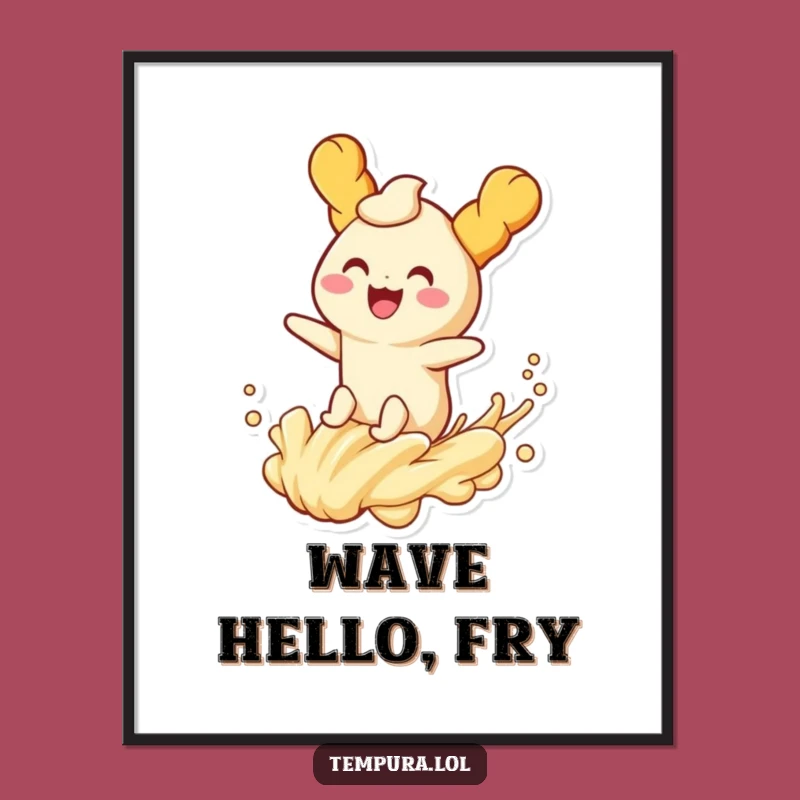 Funny Tempura Wave Rider Poster: Joyful Fried Character Riding Batter Wave Art
