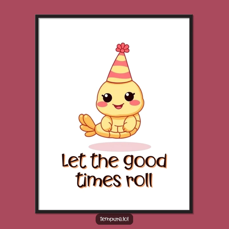 Funny Party Shrimp Tempura Poster: Festive Art for Hilarious Celebration Gift