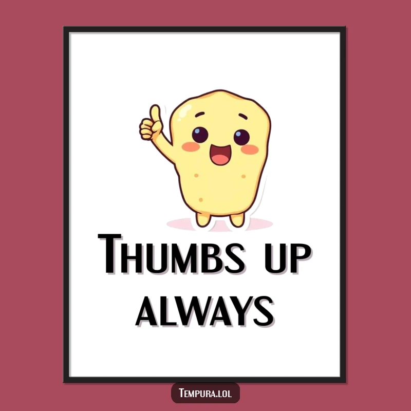 Funny Tempura Thumbs-Up Poster: Awesome Food Art for Gifts