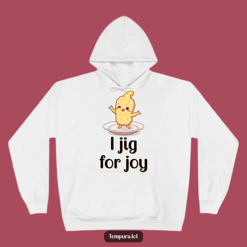Funny Tempura Jigging Hoodie: Cozy & Hilarious Fried Food Wear, Great Gift