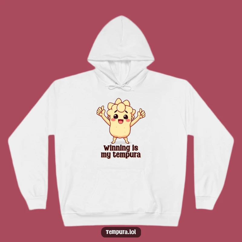 Funny Triumphant Tempura Hoodie - Cozy Victory and a Must-Have Funny Gift