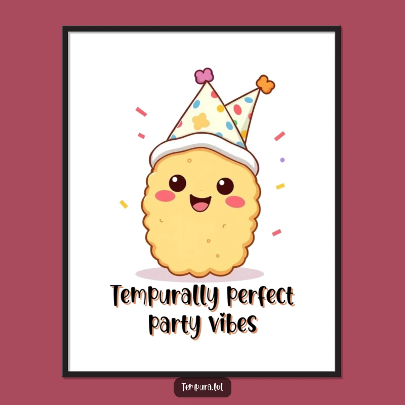 Festive Tempura Party Free Printable Wall Art - Funny Downloadable Decor
