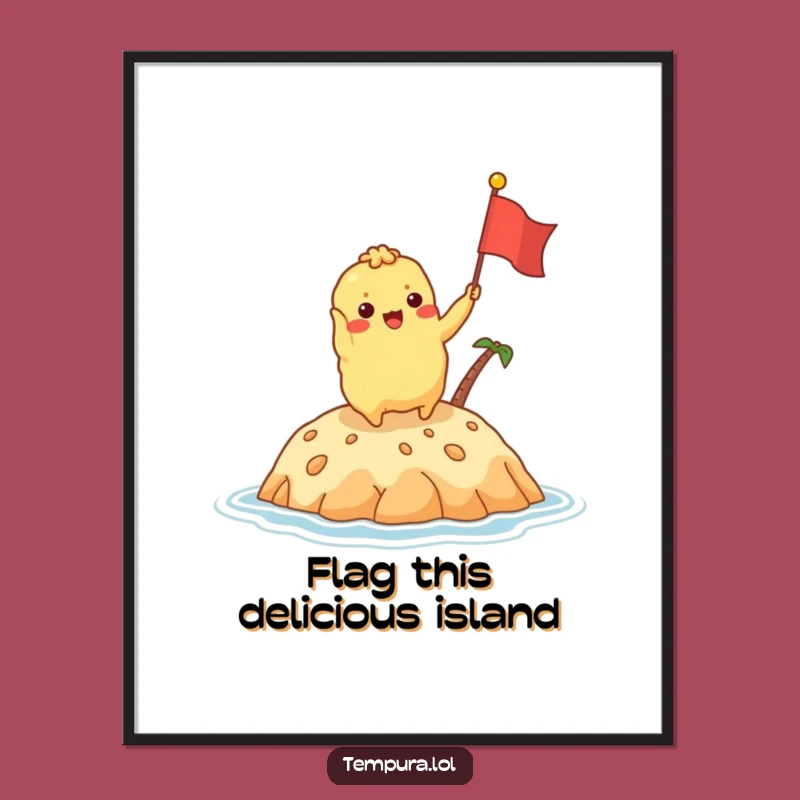Funny Free Printable Wall Art: Tempura Island Escape, Downloadable Decor