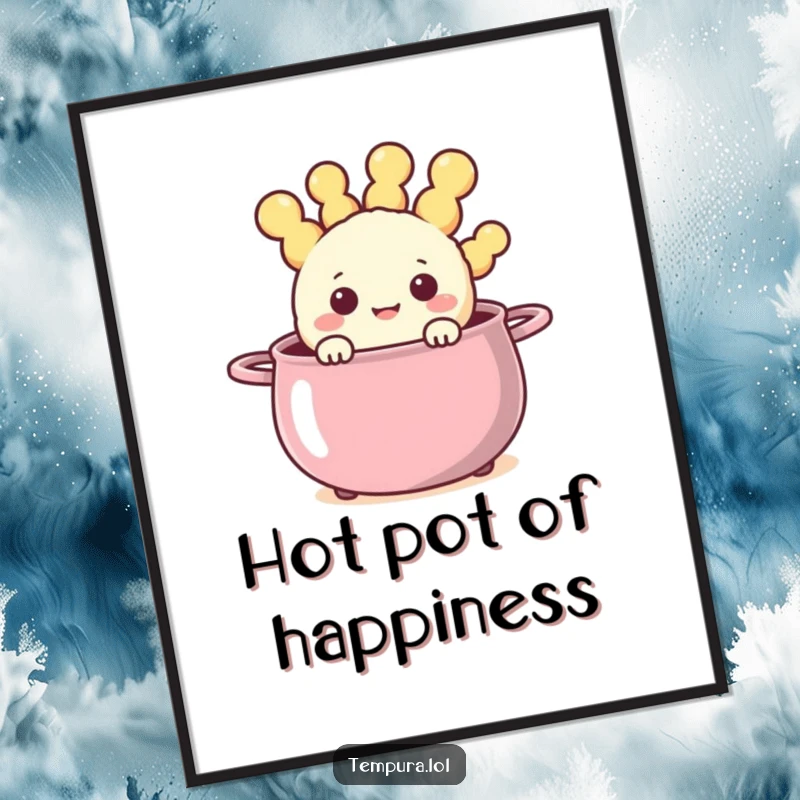 Funny Free Printable Wall Art: Happy tempura character peeking from a steaming, cheerful pot, bringing cozy, downloadable humor to decor.