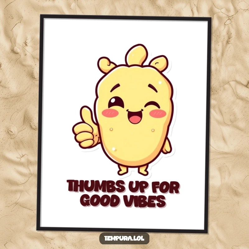 Funny Free Printable Wall Art of a tempura character giving a cheerful wink and a confident thumbs up, exuding positivity and fun.