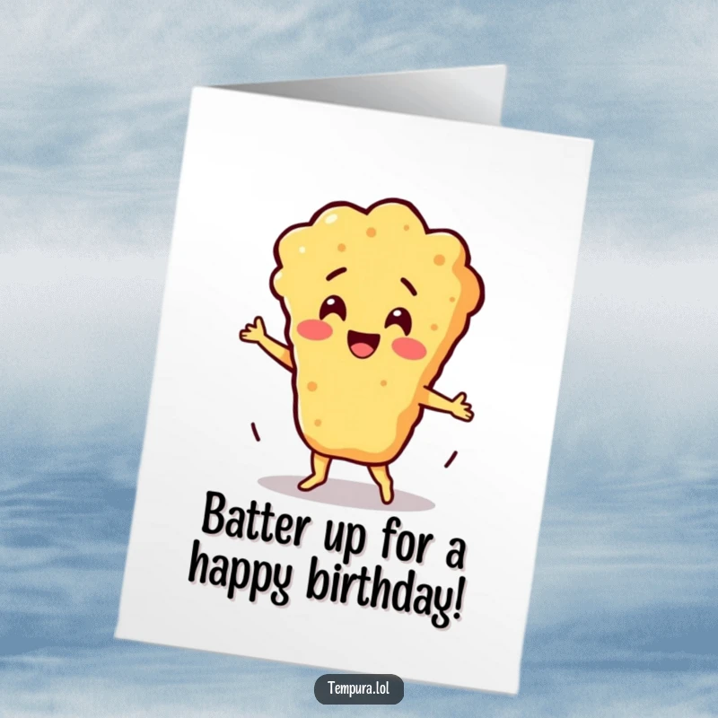 Funny Free Printable Birthday Card featuring a tempura batter character busting a silly dance move, ready to celebrate.
