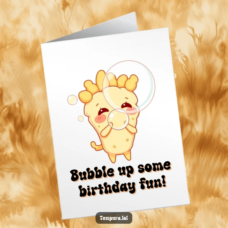 Funny free printable birthday card featuring a cheerful tempura character playfully blowing a massive, colorful bubble, ready to pop with joy.