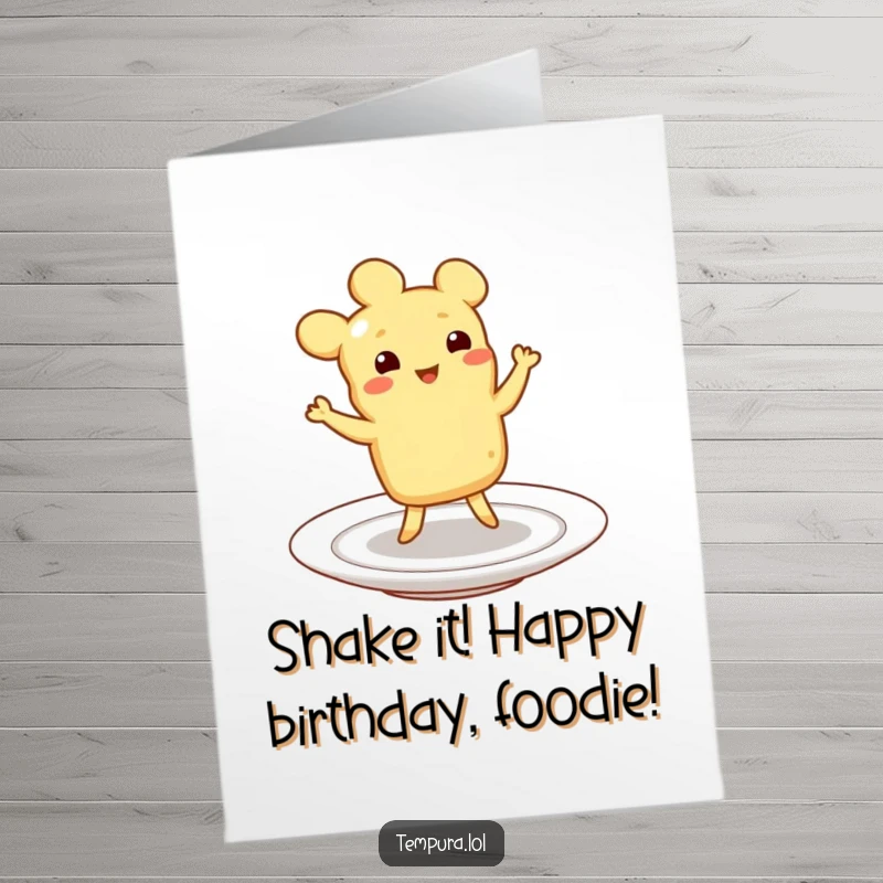 Funny Free Printable Birthday Card of a tempura piece joyfully doing a little jig on a plate, celebrating a birthday.