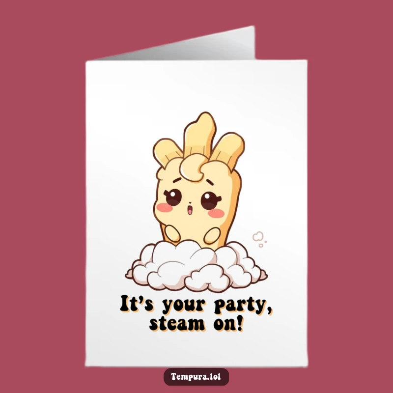 Free Printable Birthday Card: Surprised Tempura Steam Pal Funny Gift