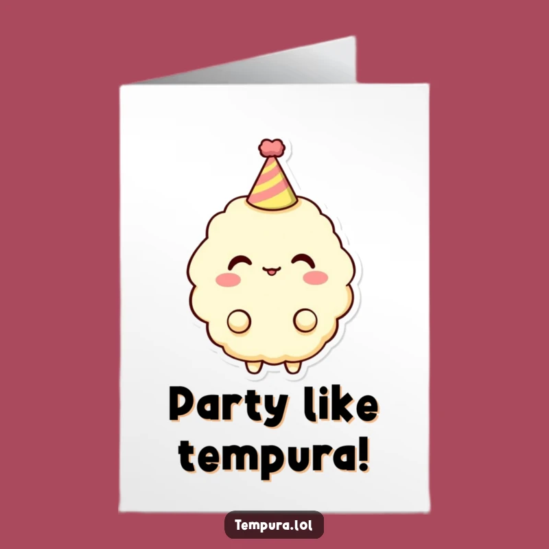 Free Printable Birthday Card: Party Tempura - Funny Downloadable Gift