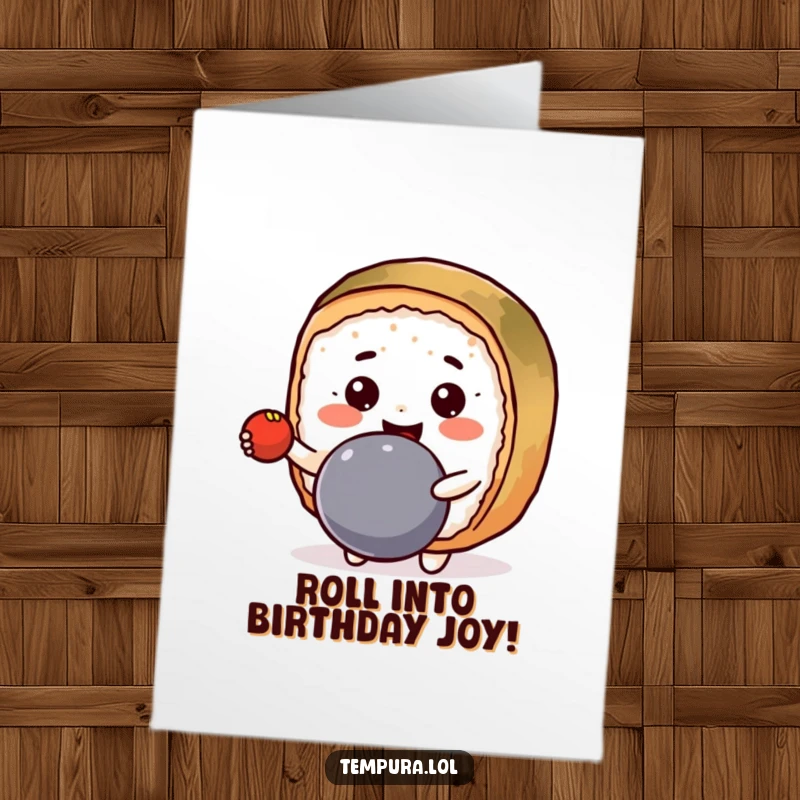 Funny Free Printable Birthday Card: A Kawaii sushi roll with a big grin bounces a colorful ball. Joyful and downloadable.