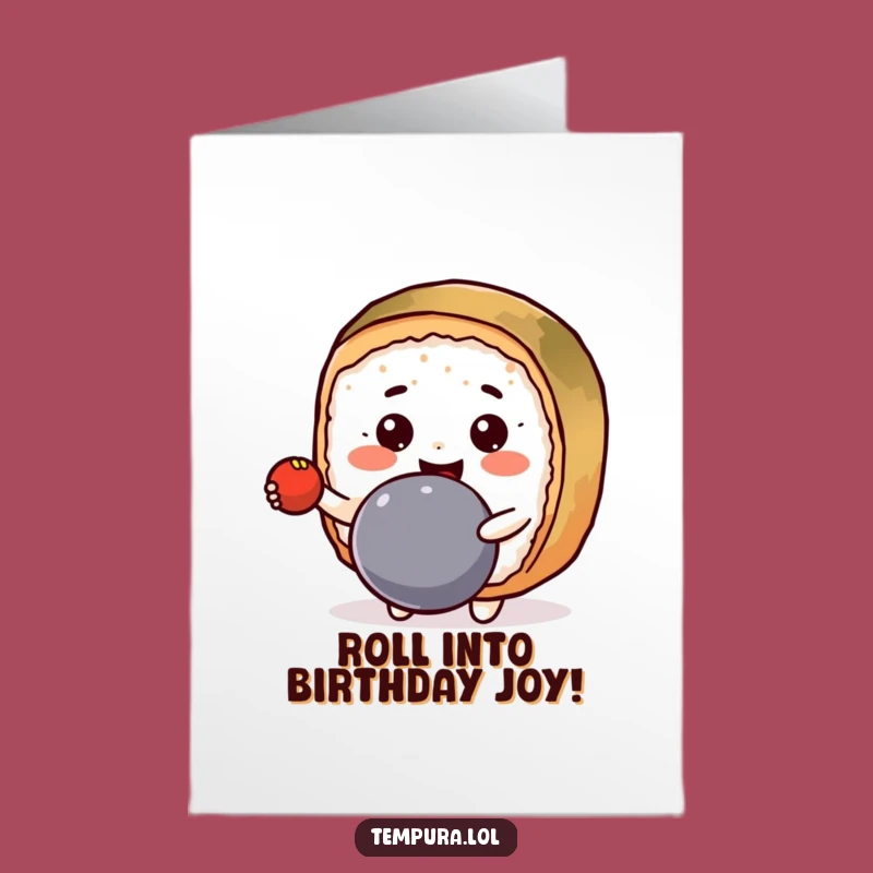 Free Printable Birthday Card: Bouncing Sushi Roll Fun! Downloadable DIY Funny Gift.