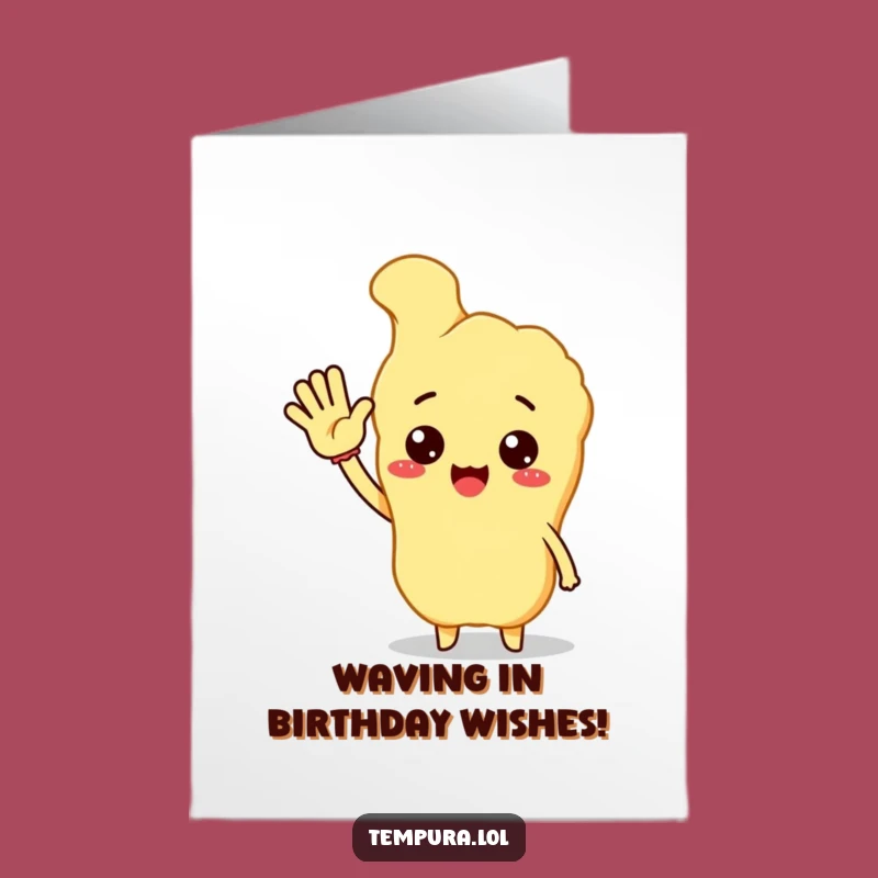 Free Printable Birthday Card: Welcoming Tempura Waving Hello for a Cheerful Gift