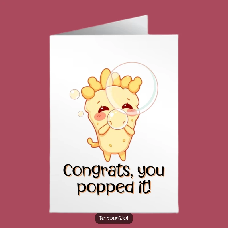 Free Printable Congrats Card: Hilarious Tempura Bubble Fun for a Cheerful Celebration Gift