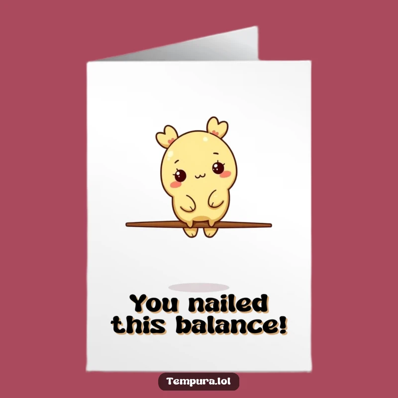 Free Printable Congrats Card: Balancing Tempura - Funny Downloadable Gift