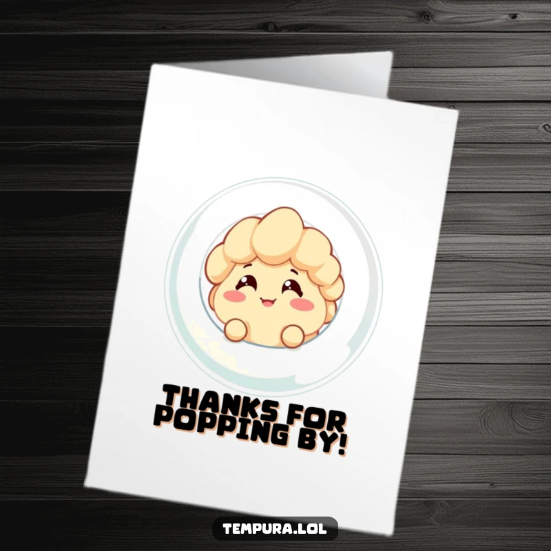 Funny Free Printable Thank You Card: Cheeky tempura character peeking out of a giant bubble.