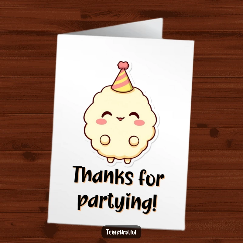 Funny Free Printable Thank You Card showing a tempura character wearing a party hat.