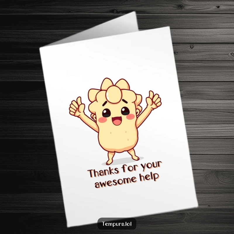 Funny Free Printable Thank You Card: Tempura character striking a funny, triumphant pose to show thanks.
