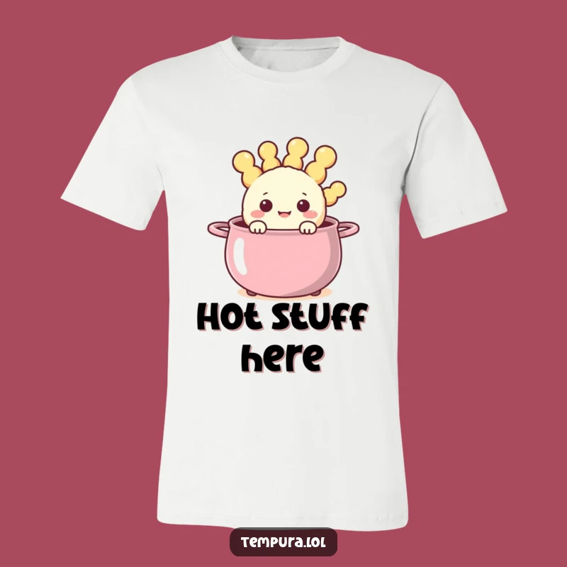 Funny Steaming Pot Tempura T-Shirt: Happy Fried Character, Great Apparel