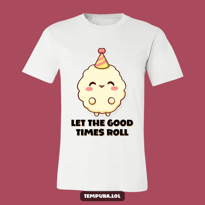 Funny Tempura Party T-Shirt: Hat On, Humorous Celebration Wear, Gift